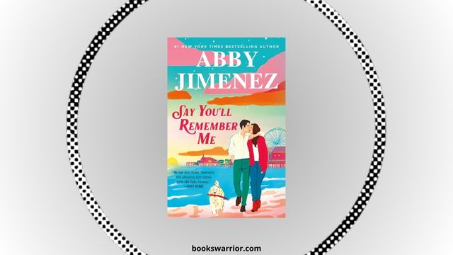 say you'll remember me abby jimenez pdf