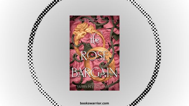 the rose bargain by sasha peyton smith pdf