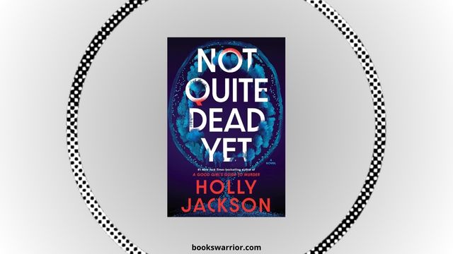 not quite dead yet holly jackson pdf