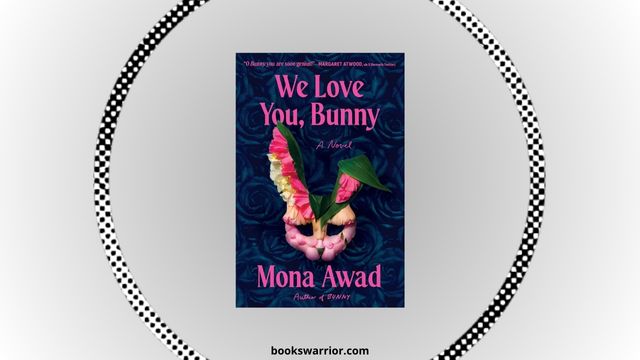 we love you bunny mona awad pdf