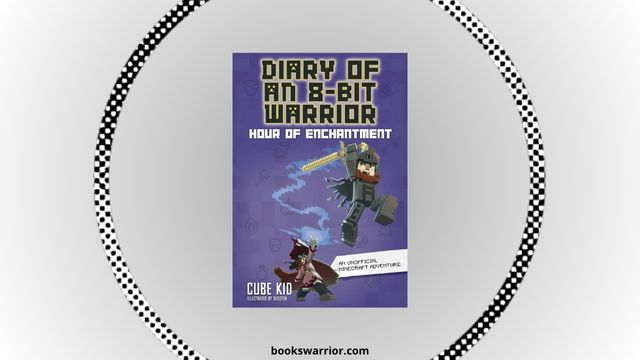 diary of an 8 bit warrior hour of enchantment pdf