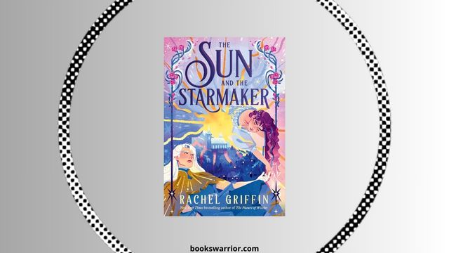the sun and the starmaker rachel griffin pdf