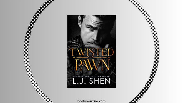 twisted pawn lj shen pdf