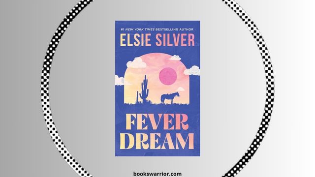 fever dream elsie silver pdf