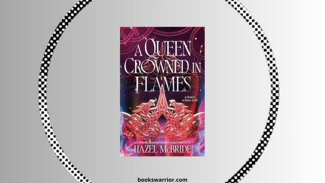 a queen crowned in flames hazel mcbride pdf