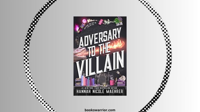 adversary to the villain hannah nicole maehrer pdf