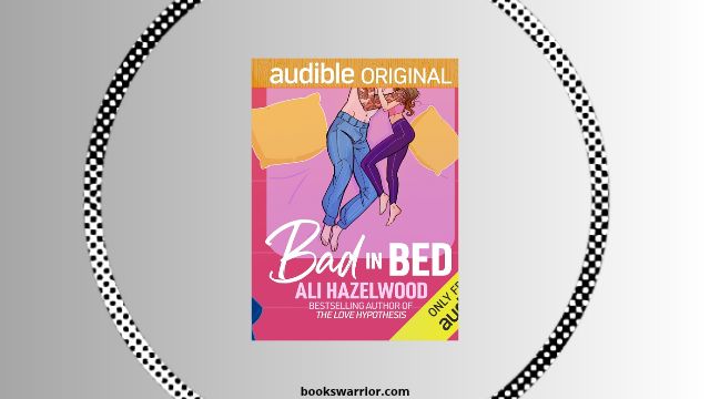 bad in bed ali hazelwood pdf