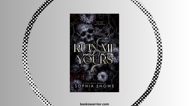 ruin me until i am yours by sophia snowe pdf free